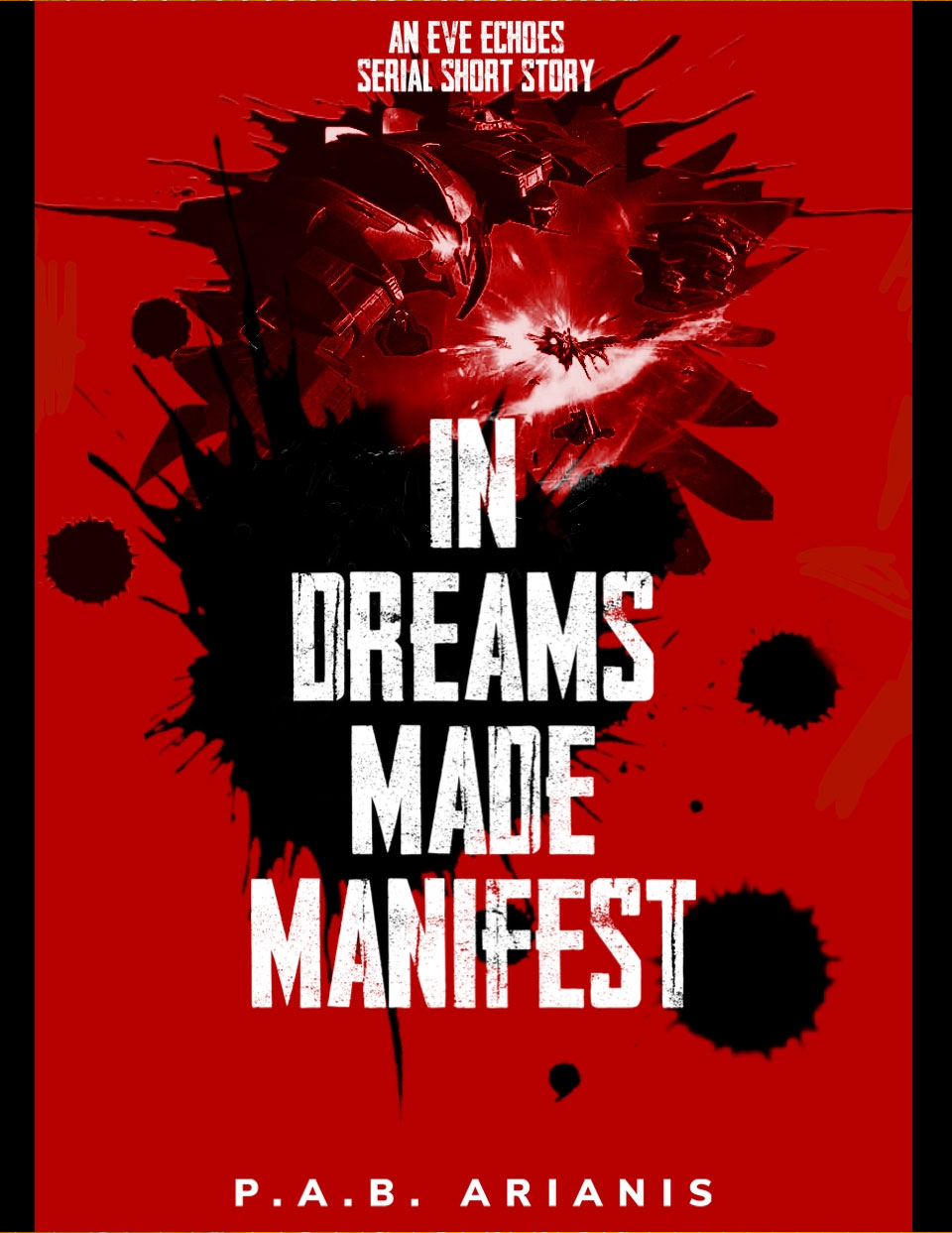 In Dreams Made Manifest